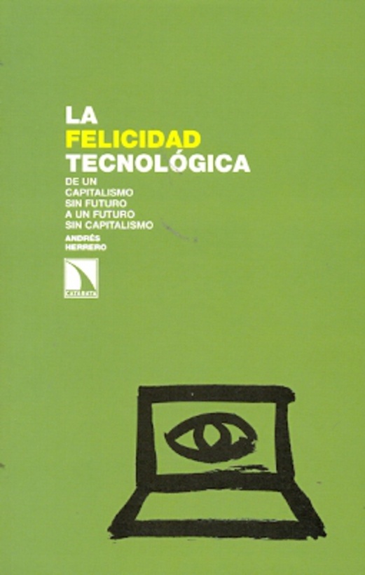 La Felicidad tecnologica