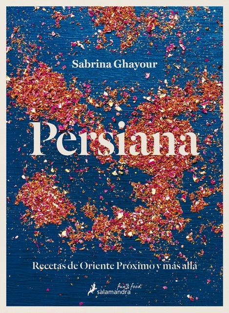 Persiana. Recetas de Oriente Proximo y mas alla