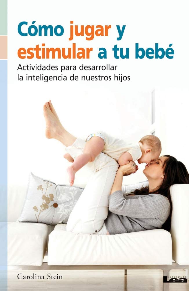 Como jugar y estimular a tu bebe