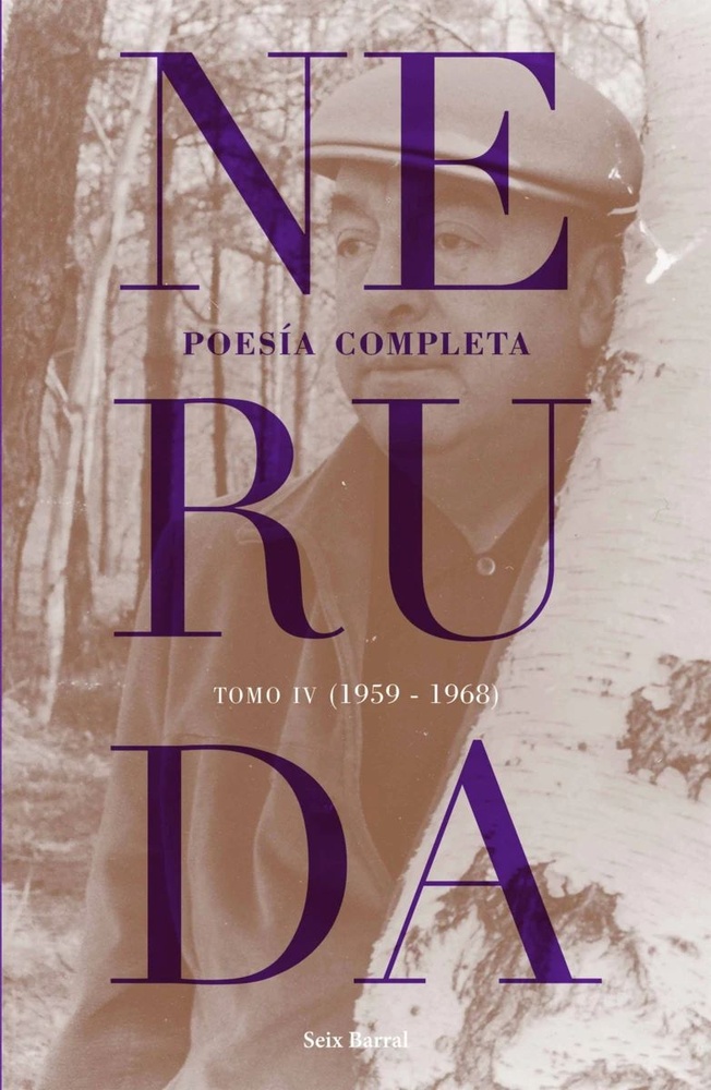 Poesía completa. Tomo IV (1959 - 1968)