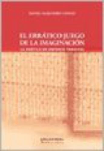 El errático juego de la imaginación