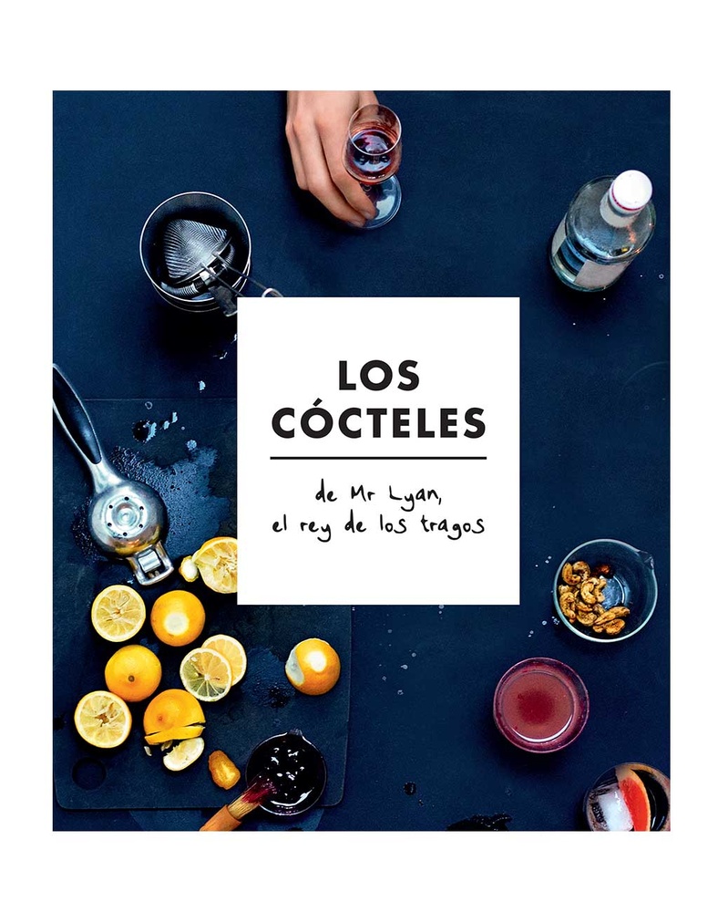 Los cócteles de Mr. Lyan, el rey de los tragos