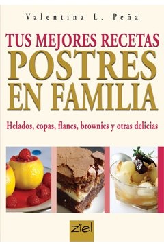 Postres en familia. tus mejores recetas