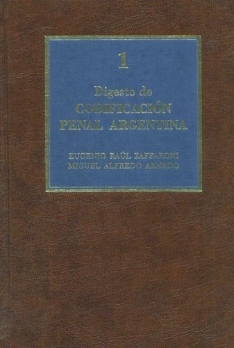 Codificación Penal Argentina - tomo 1