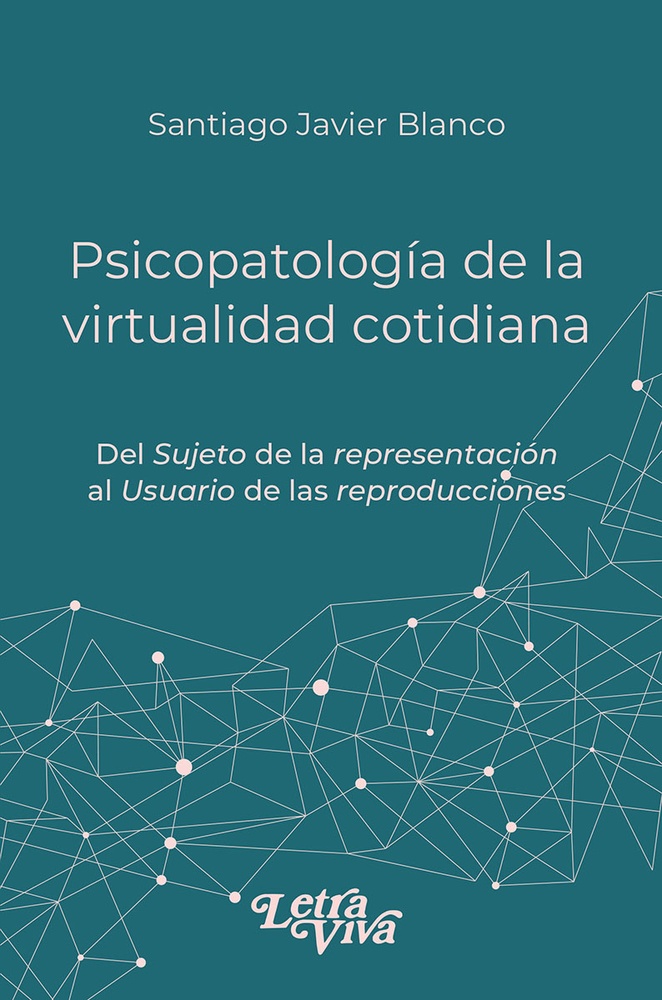 Psicopatología de la virtualidad cotidiana