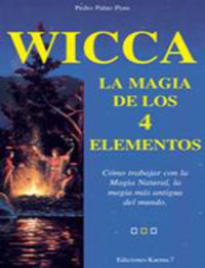 Wicca La Magia De Los Cuatro Elementos