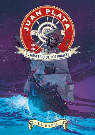 Juan Plata 1. El Misterio De Los Piratas
