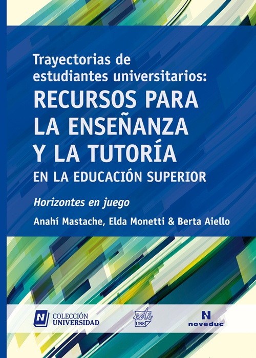 Trayectorias de estudiantes universitarios: recursos para la enseñanza y la tutoria