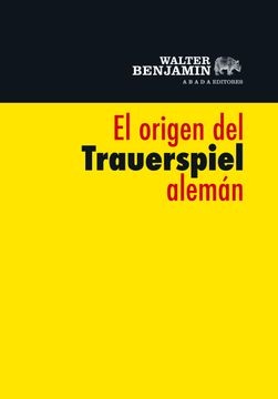 El origen del Trauerspiel aleman