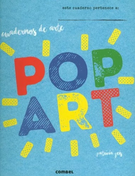 Pop Art . Cuadernos De Arte