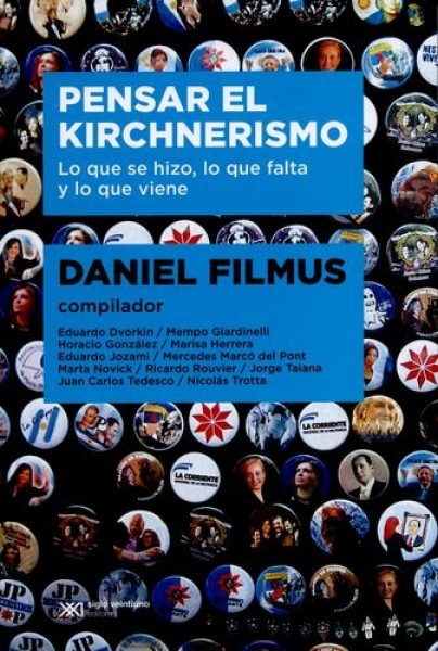 Pensar el kirchnerismo