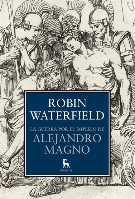 La Guerra por el imperio de Alejandro Magno