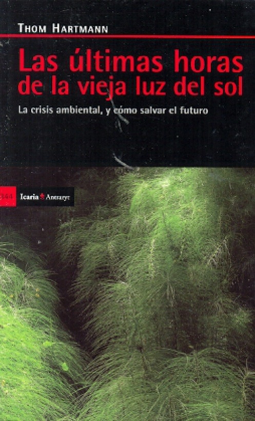 Las Ultimas horas de la vieja luz del sol