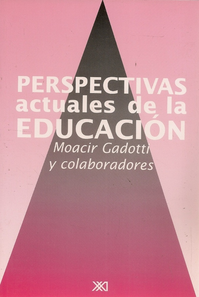 Perspectivas actuales de la educacion