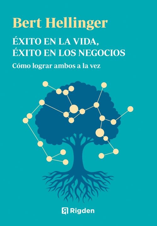 Éxito en la vida, éxito en los negocios (nueva edición)