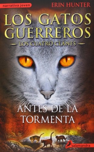Gatos guerreros, Los. Antes de la tormenta