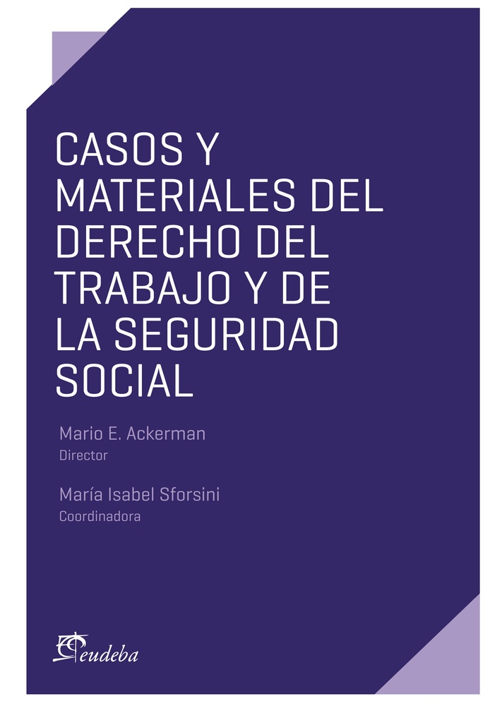 Casos y materiales del derecho de trabajo y de la seguridad social
