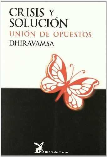 Crisis y solucion. Union de opuestos