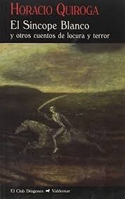 Sincope Blanco Y Otros Cuentos De Locura Y Terror