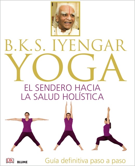 Yoga. El sendero hacia la salud holística