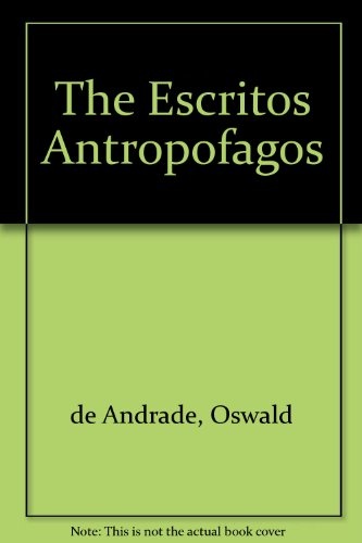 Escritos antropofagos