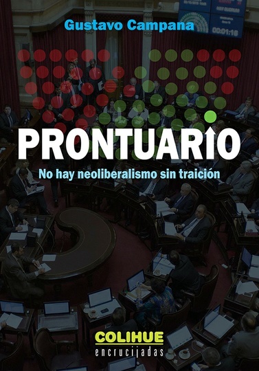 Prontuario. No hay neoliberalismo sin traicion