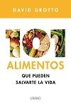 101 alimentos que pueden salvarte la vida