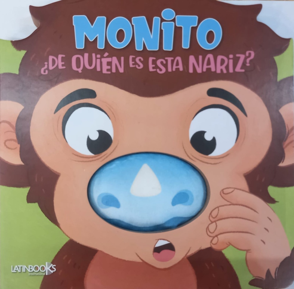 Monito ¿de quién es la nariz?