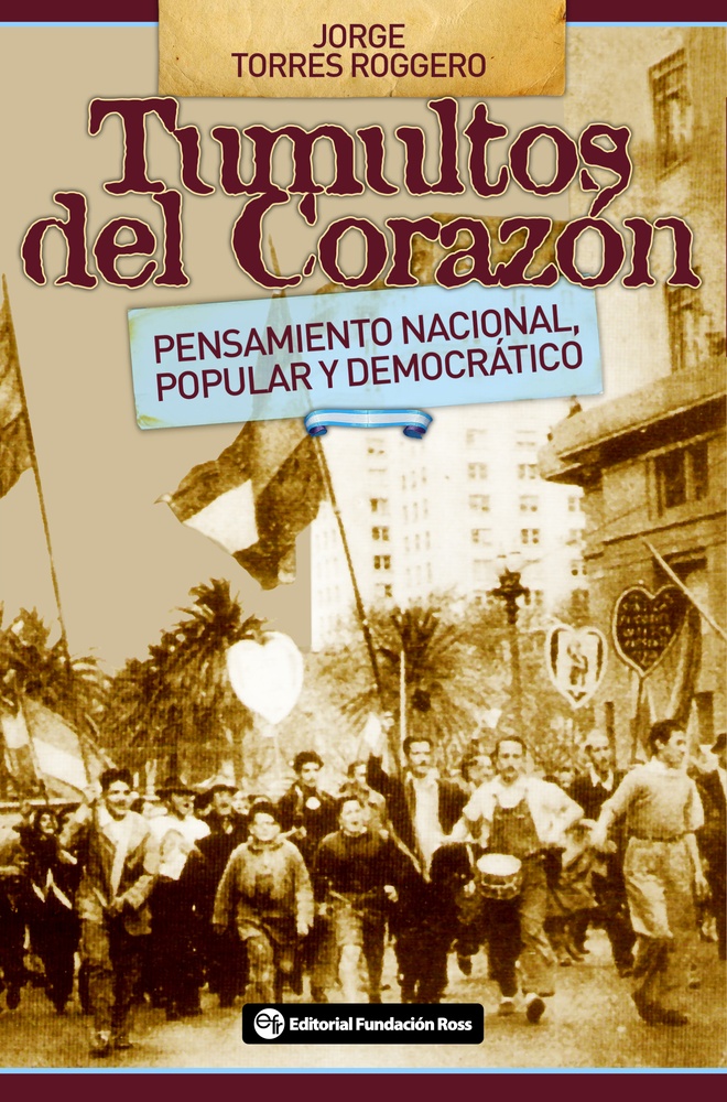 Tumultos del corazón Pensamiento nacional popular
