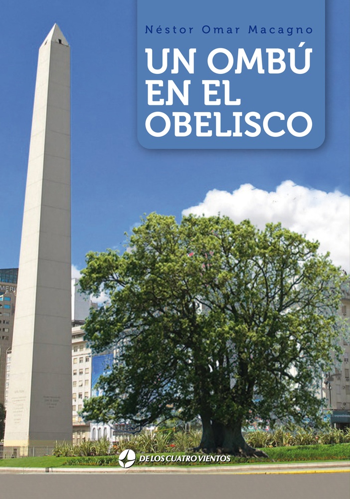 Un ombu en el obelisco