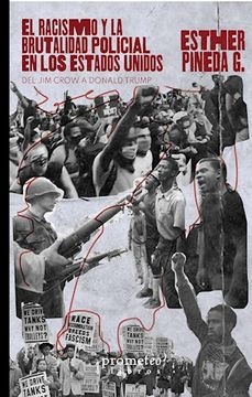 El racismo y la brutalidad policial en los Estados Unidos