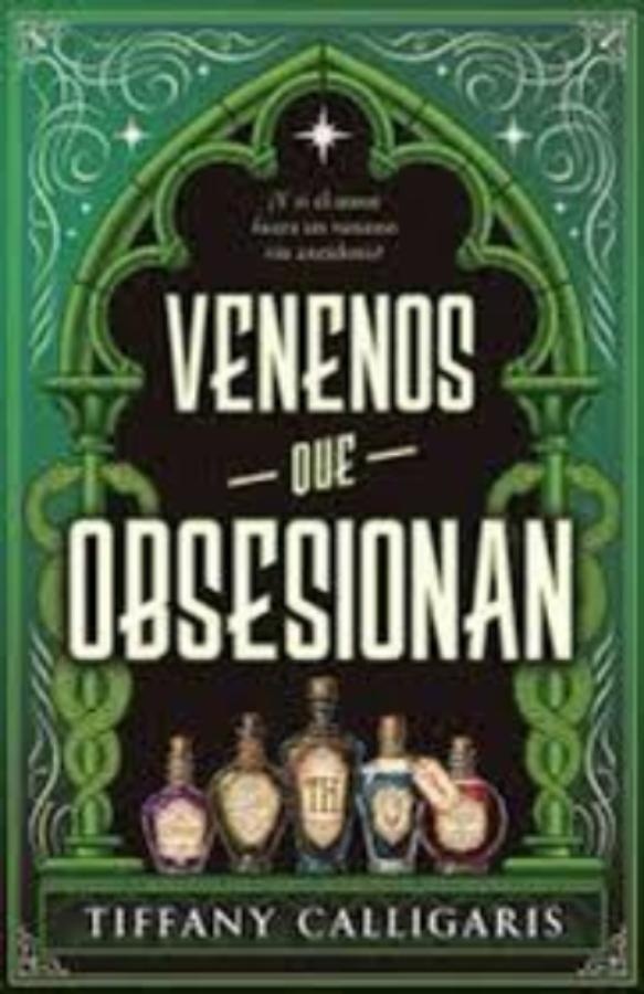 Venenos que obsesionan