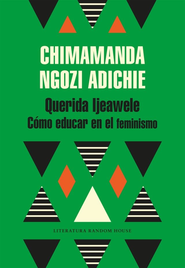 Querida Ijeawele. Como educar en el feminismo