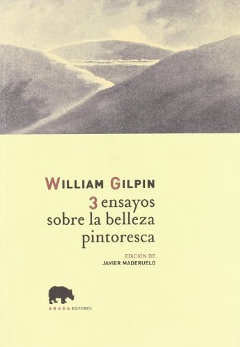 Tres ensayos sobre la belleza pintoresca