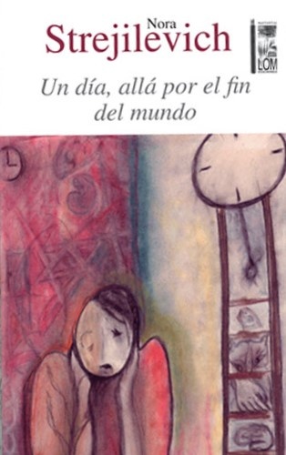 Un día, allá por el fin del mundo