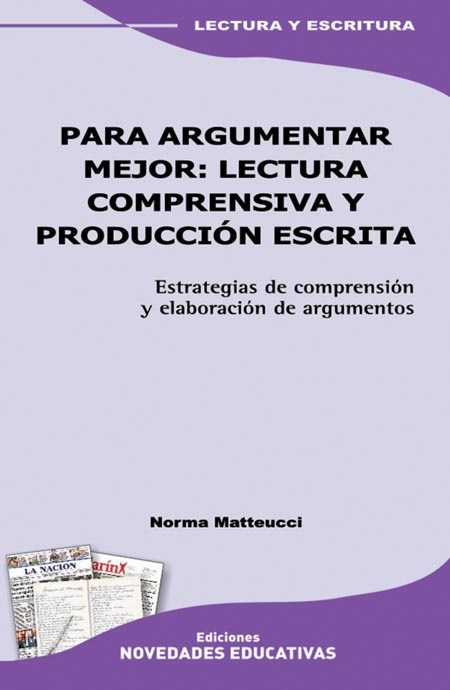 Para argumentar mejor. Lectura comprensiva y producion escrita