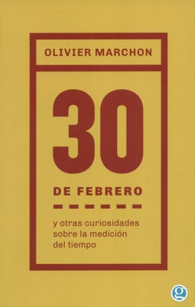 30 de febrero y otras curiosidades sobre la medicion del tiempo