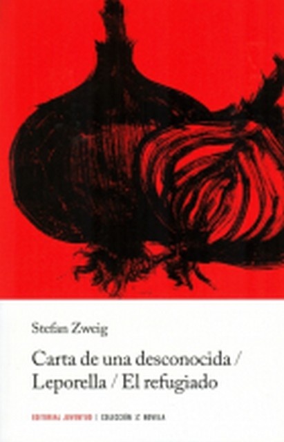 Carta de una desconocida/ Leporella/ El refugiado