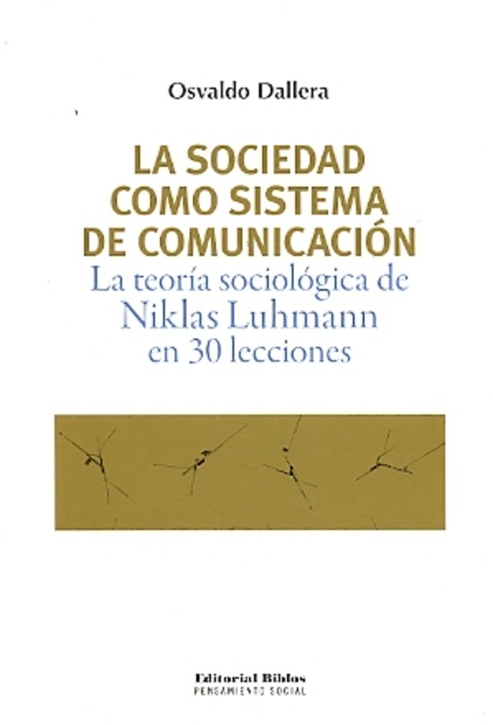 La sociedad como sistema de comunicación