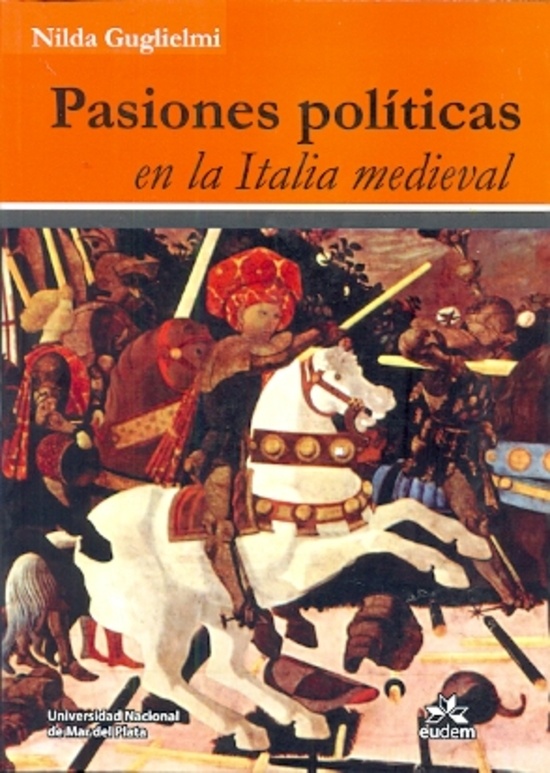 Pasiones politicas en la Italia medieval