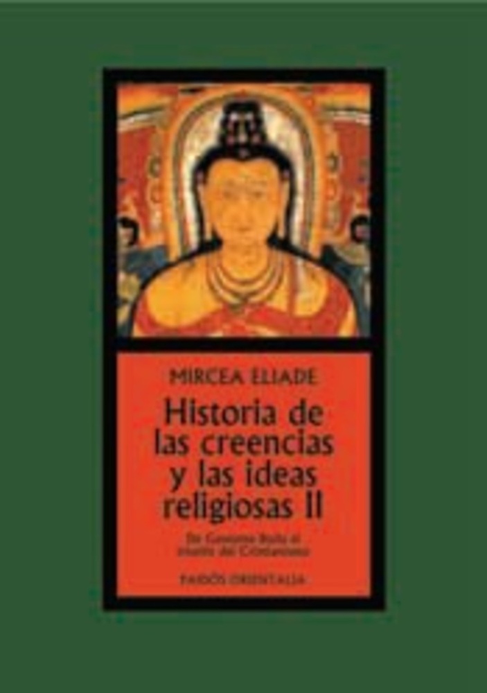 Historia de las creencias y las ideas religiosas II
