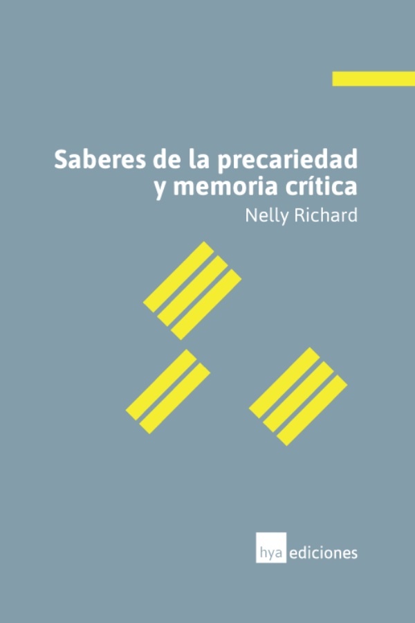 Saberes de la precariedad y memoria crítica