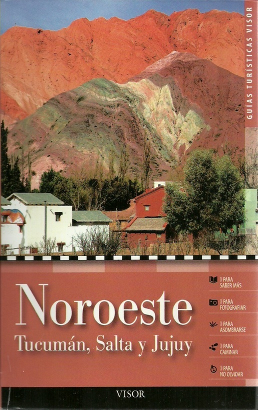 Noroeste. Tucuman, Salta y Jujuy