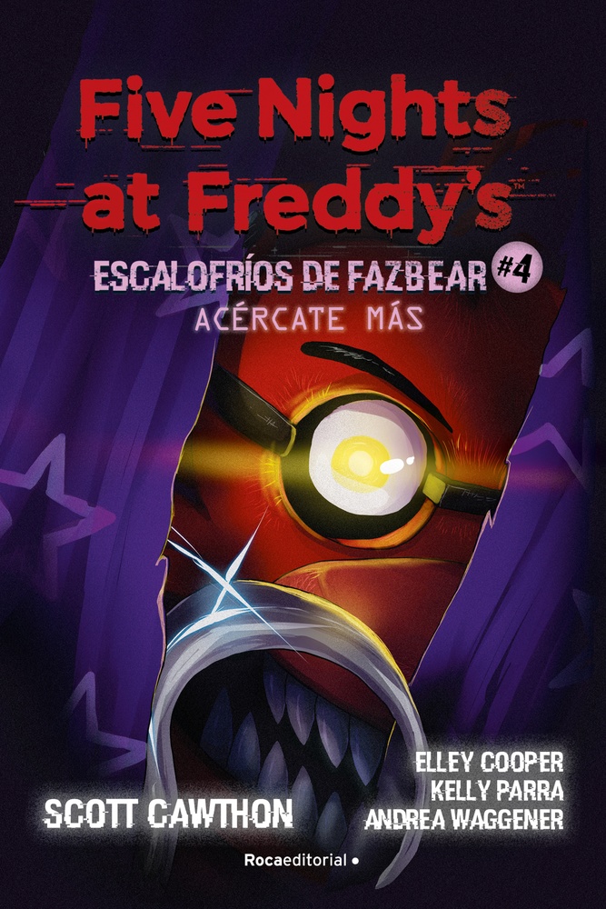 Fnaf. escalofríos de fazbear 4. acercate