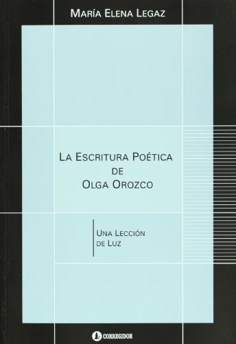 La Escritura poetica de Olga Orozco