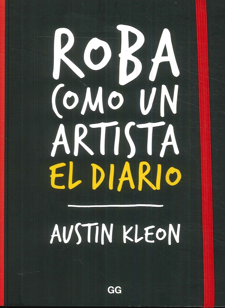 Roba como un artista. El diario