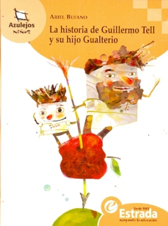 La Historia De Guillermo Tell Y Su Hijo Gualterio