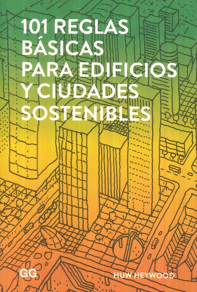 101 reglas básicas para edificios y ciudades sostenibles