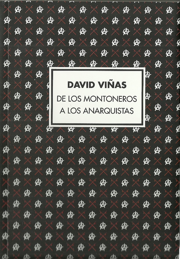 De los montoneros a los anarquistas