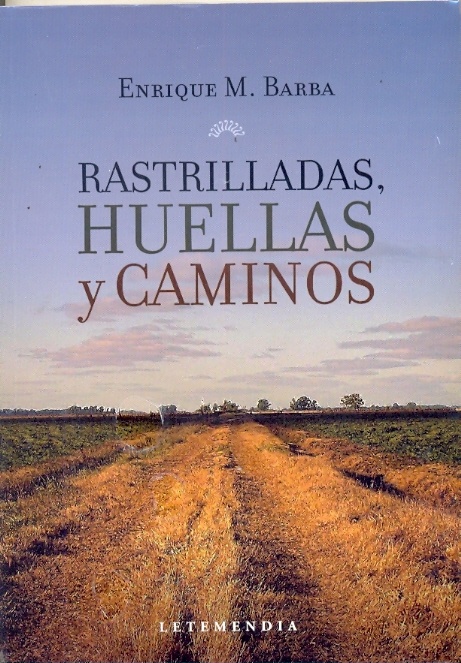 Rastrilladas, huellas y caminos